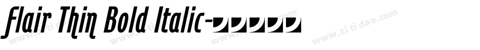 Flair Thin Bold Italic字体转换